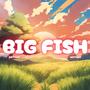 Big Fish