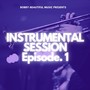 Instrumental Sessions Episode. 1