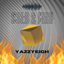 Gold & Fire (Explicit)