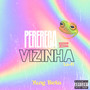 Perereca da Vizinha (Explicit)