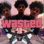 Wasted (Explicit)