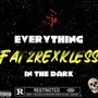 Everything In The Dark (Explicit)