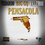 Pensacola (feat. Big GQ & Valleyboii) [Explicit]