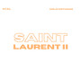 Saint Laurent II (Explicit)