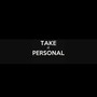 Take It Personal (Explicit)