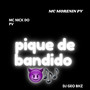 PIQUE BANDIDO (Explicit)