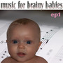 Music For Brainy Babies