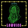 Low Vice (Explicit)