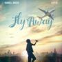 Fly Away (Explicit)