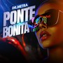 Ponte Bonita (Explicit)