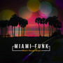Miami Funk