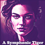 A Symphonic Tiger