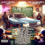 Slab School (Explicit)