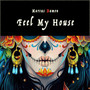 Feel My House (House Mix)