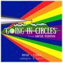 Going in Circles (feat. Marc Malsegna & Rachel Dean)