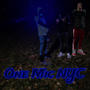 One Mic NYC (feat. Bando EJ & Bando B) [Explicit]