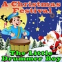 The Little Drummer Boy: A Christmas Festival