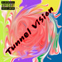 Tunnel Vision (Explicit)