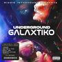 Richie In The House Presenta Underground Galaxtiko