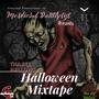 Tha All Hallows Halloween Mixtape (Explicit)