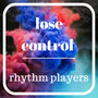 lose control