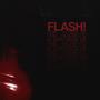 FLASH! (feat. TheVitor) [Explicit]