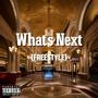 What's Next (Freestyle) [Explicit]