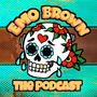 Emo Brown Podcast (Explicit)