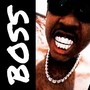 Boss (Explicit)