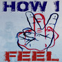 How I Feel (Explicit)