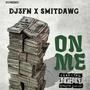 On Me (feat. Smit Dawg) [Explicit]