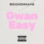 GWAN EASY (Explicit)