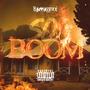 So Boom (Explicit)