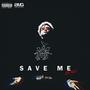 Save Me (Remix) [Explicit]