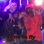 Time To Fly (Explicit)