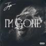 I'm Gone (Explicit)