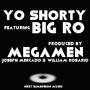 Yo Shorty (feat. Big Ro)