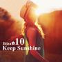 Keep Sunshine vol.10