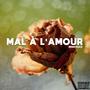 Mal à l'amour (Explicit)