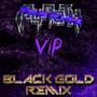 Black Gold (Dyroth Remix VIP)