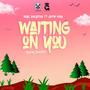 Waiting on you (feat. Jefri King)