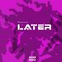 Later (Explicit)