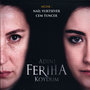 Adını Feriha Koydum Dizi Müzikleri