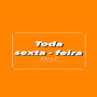 Toda sexta-feira (Explicit)