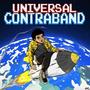 Universal Contraband (Explicit)