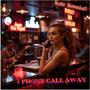 A phone call away