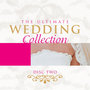 The Ultimate Wedding Collection Vol. 2