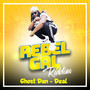 Deal (Rebel Gal Riddim)