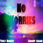 No Worries (Explicit)