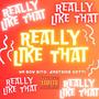 Really Like That (feat. Eastside Gotti) [Explicit]